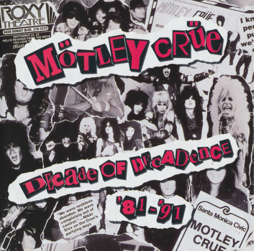 Mötley Crüe : Decade of Decadence '81-'91